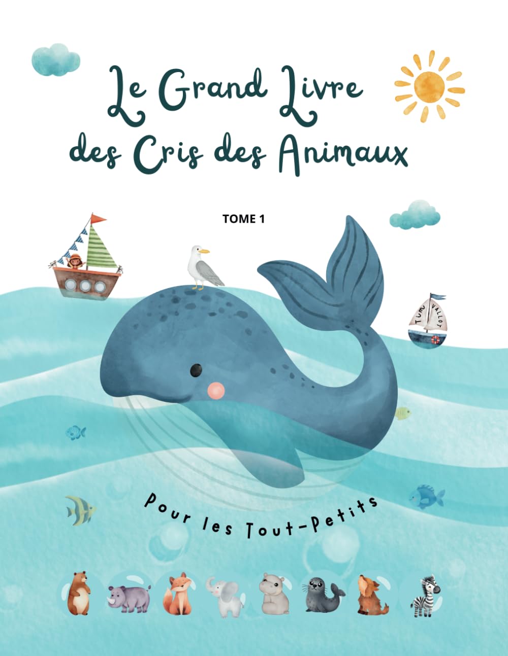 LE GRAND LIVRE DES CRIS DES ANIMAUX: À la découverte des cris des animaux de la ferme, de l’océan sans oublier la Savane ! book
