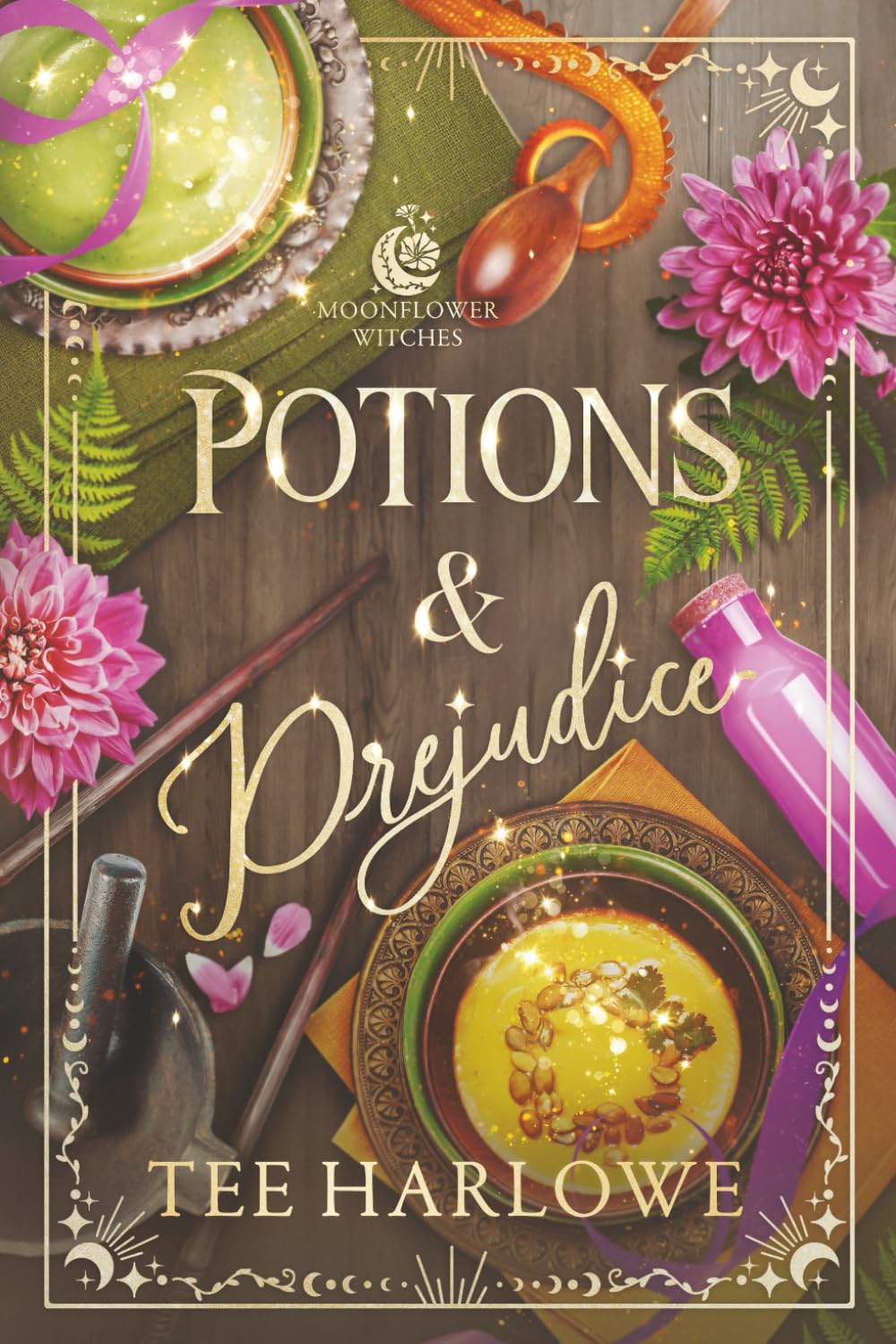 Potions & Prejudice: A Cozy Fantasy Romance (Moonflower Witches, Band 1) Romance