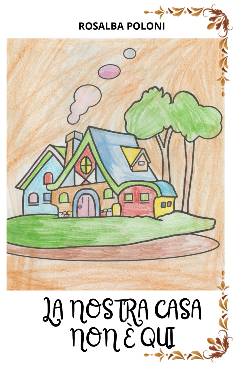 LA NOSTRA CASA NON È QUI book