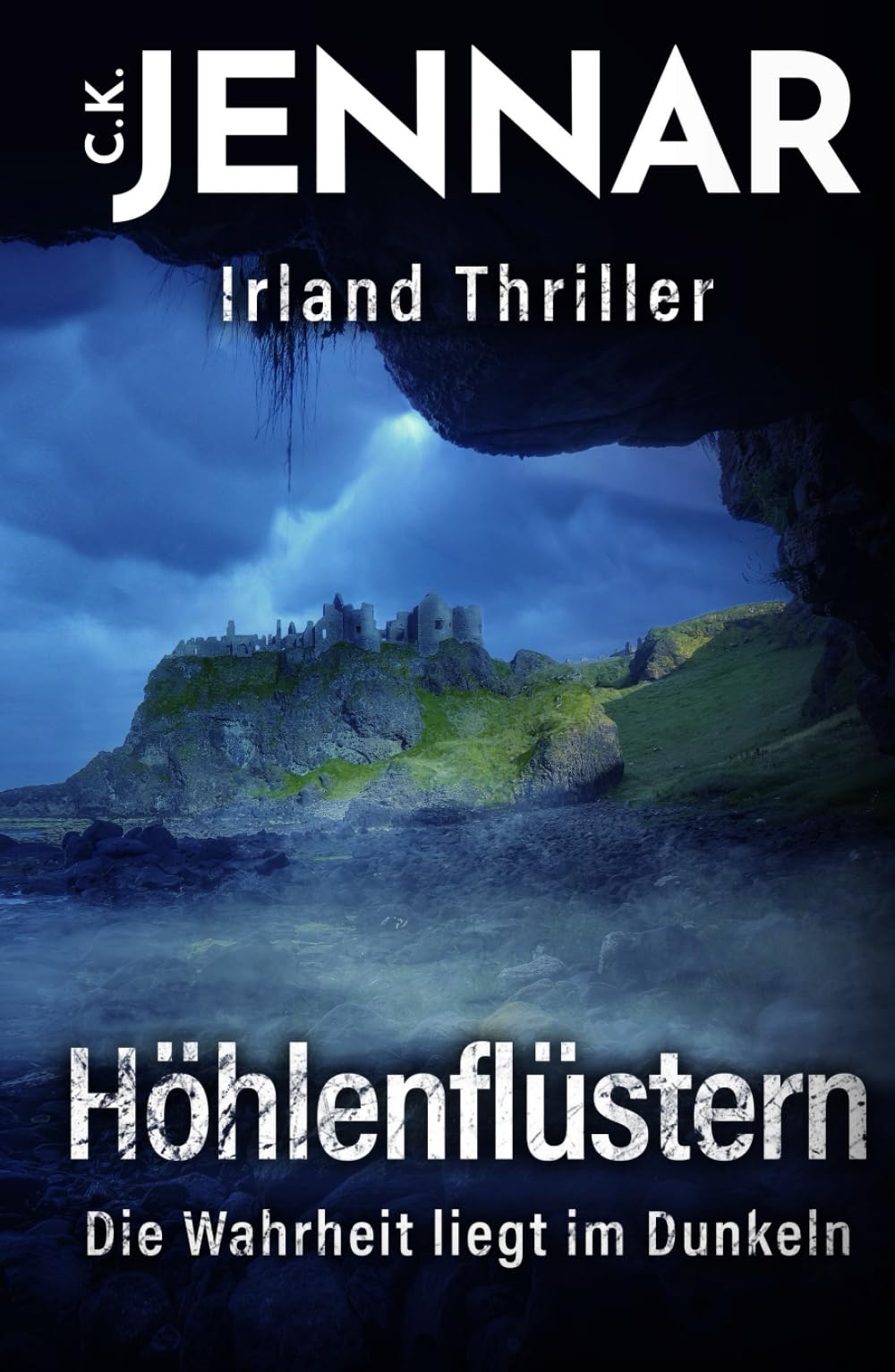 Höhlenflüstern: Die Wahrheit liegt im Dunkeln | Irland Thriller (Irischer Mythen-Zyklus) International