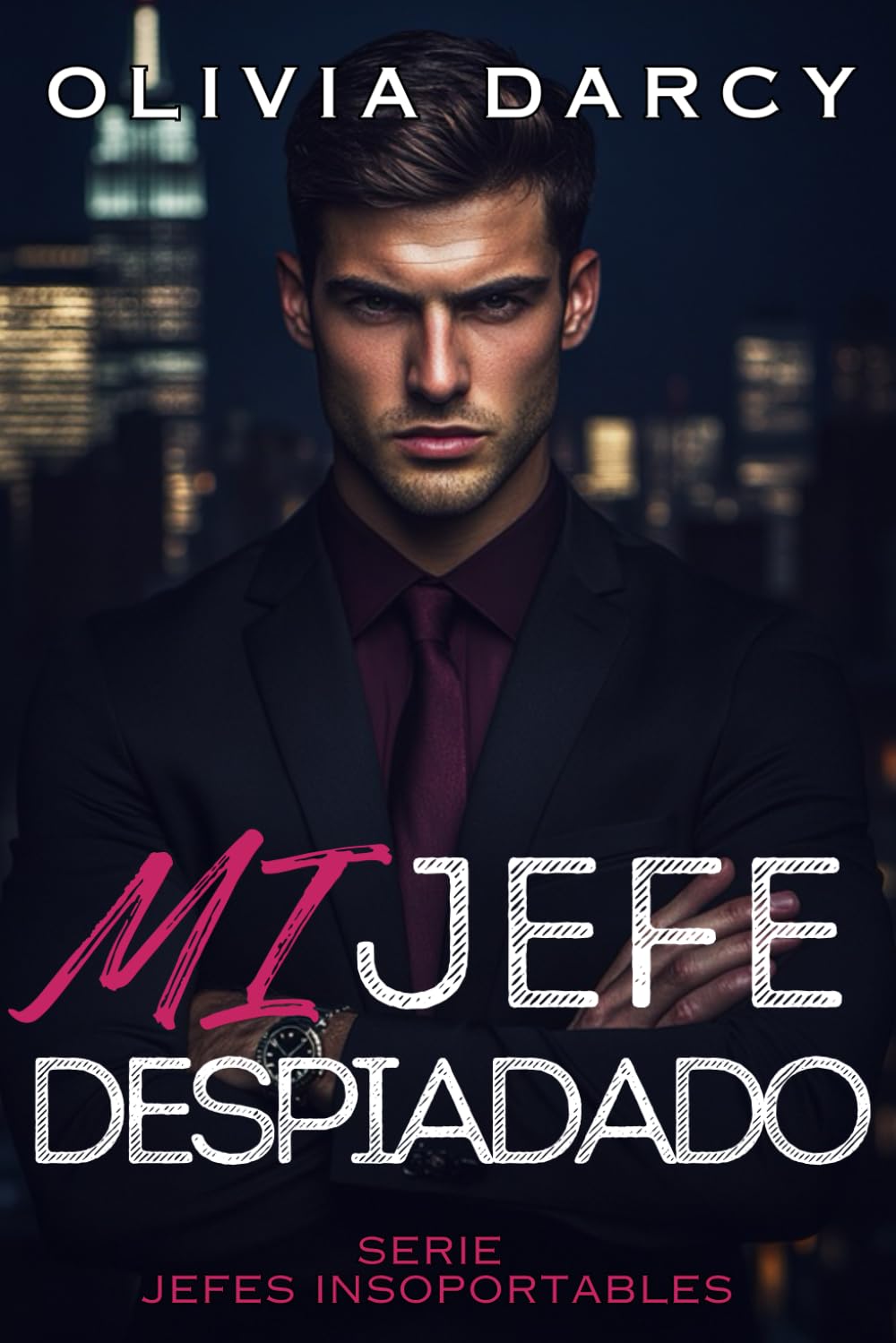 Mi Jefe Despiadado: Romance en la oficina: Un ardiente juego de jefe y empleada (Jefes Insoportables, Band 1) Contemporary Romance