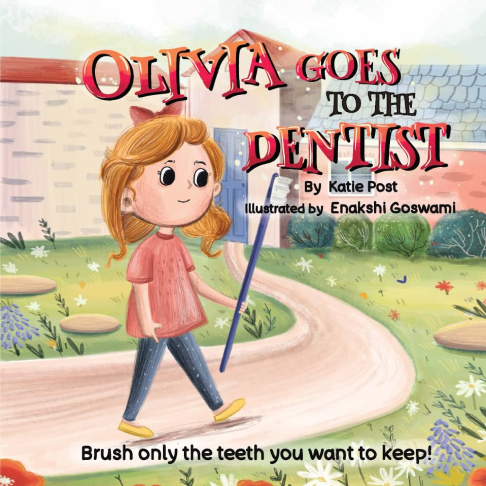 Olivia Goes To The Dentist: A Delightful Story to Ease Dental Visit Worries! book