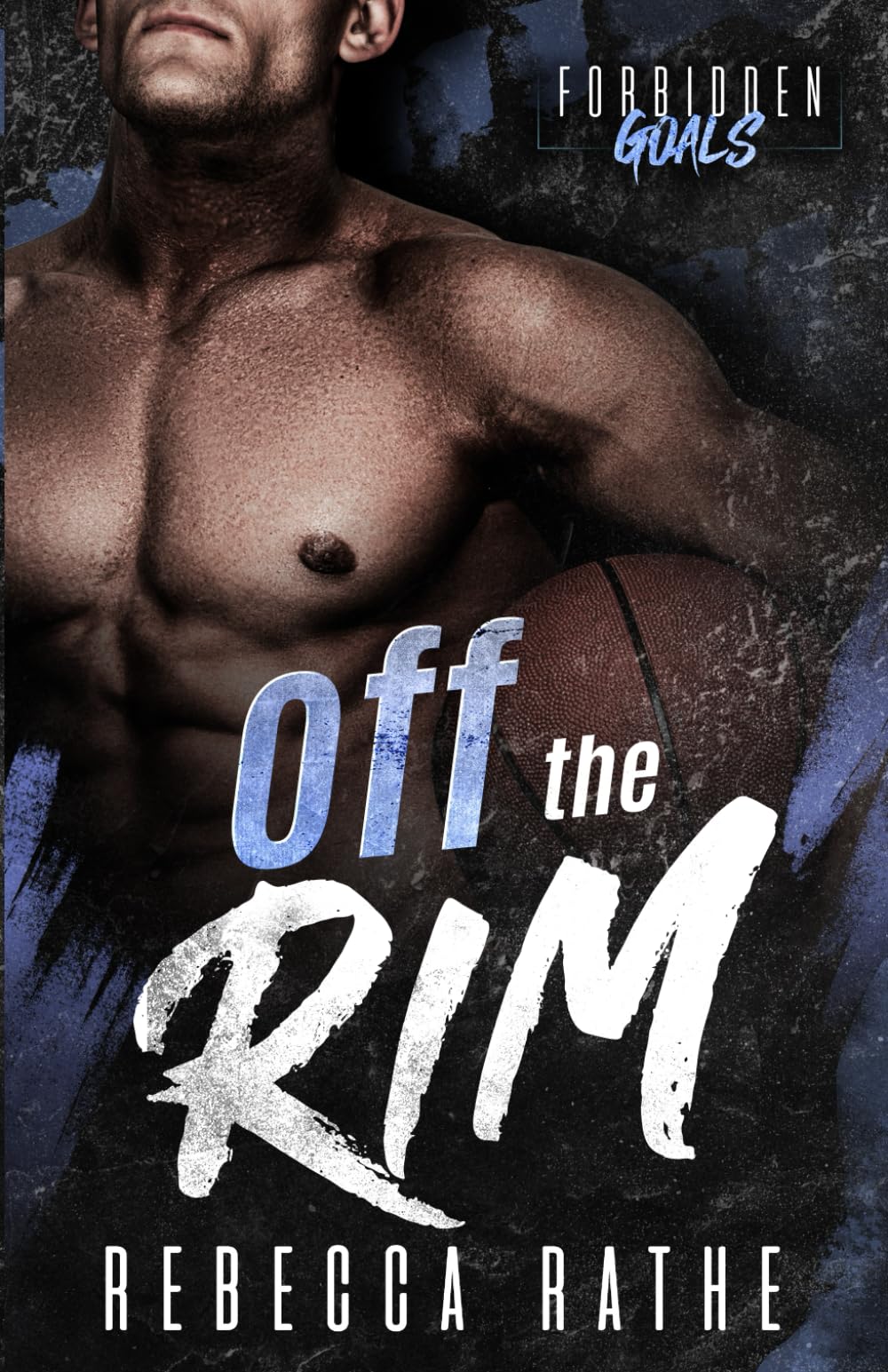Off The Rim: A Forbidden MM Sports Romance (Forbidden Goals) Eroticism