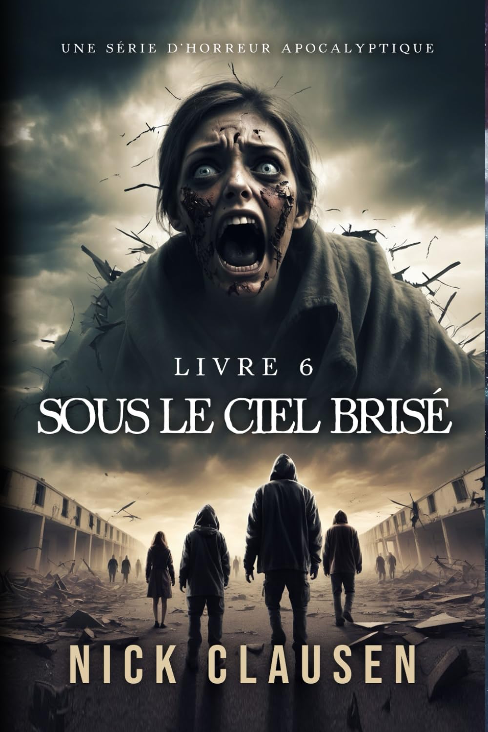 Sous le ciel brisé 6: Thriller d'horreur apocalyptique Contemporary literature
