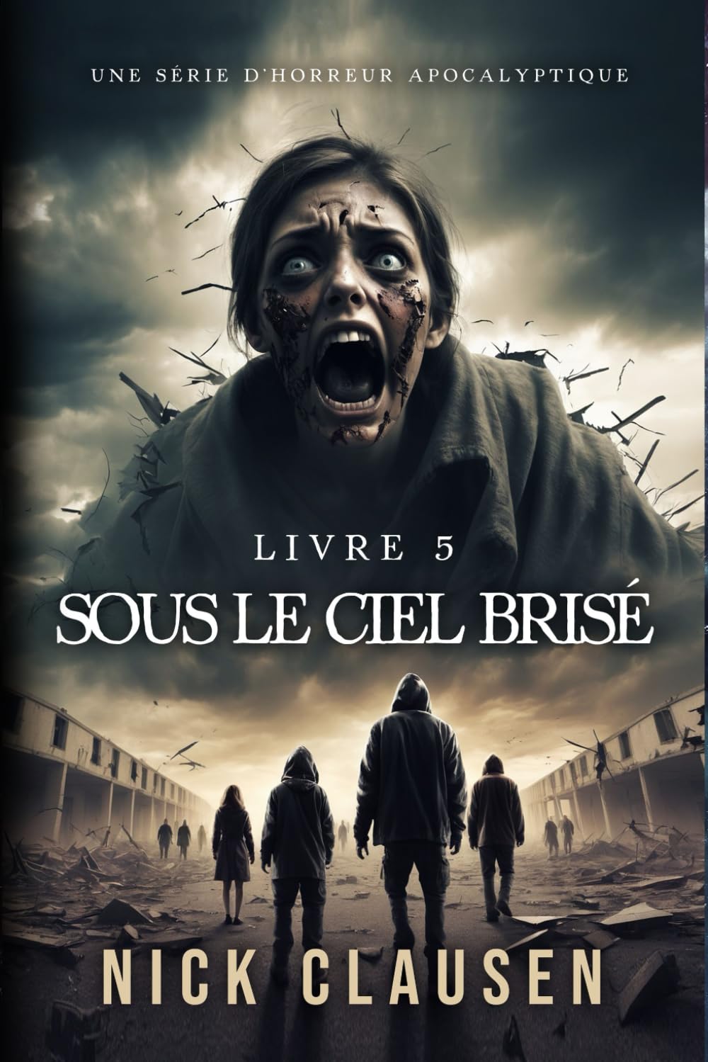 Sous le ciel brisé 5: Thriller d'horreur apocalyptique Suspense & Thrillers