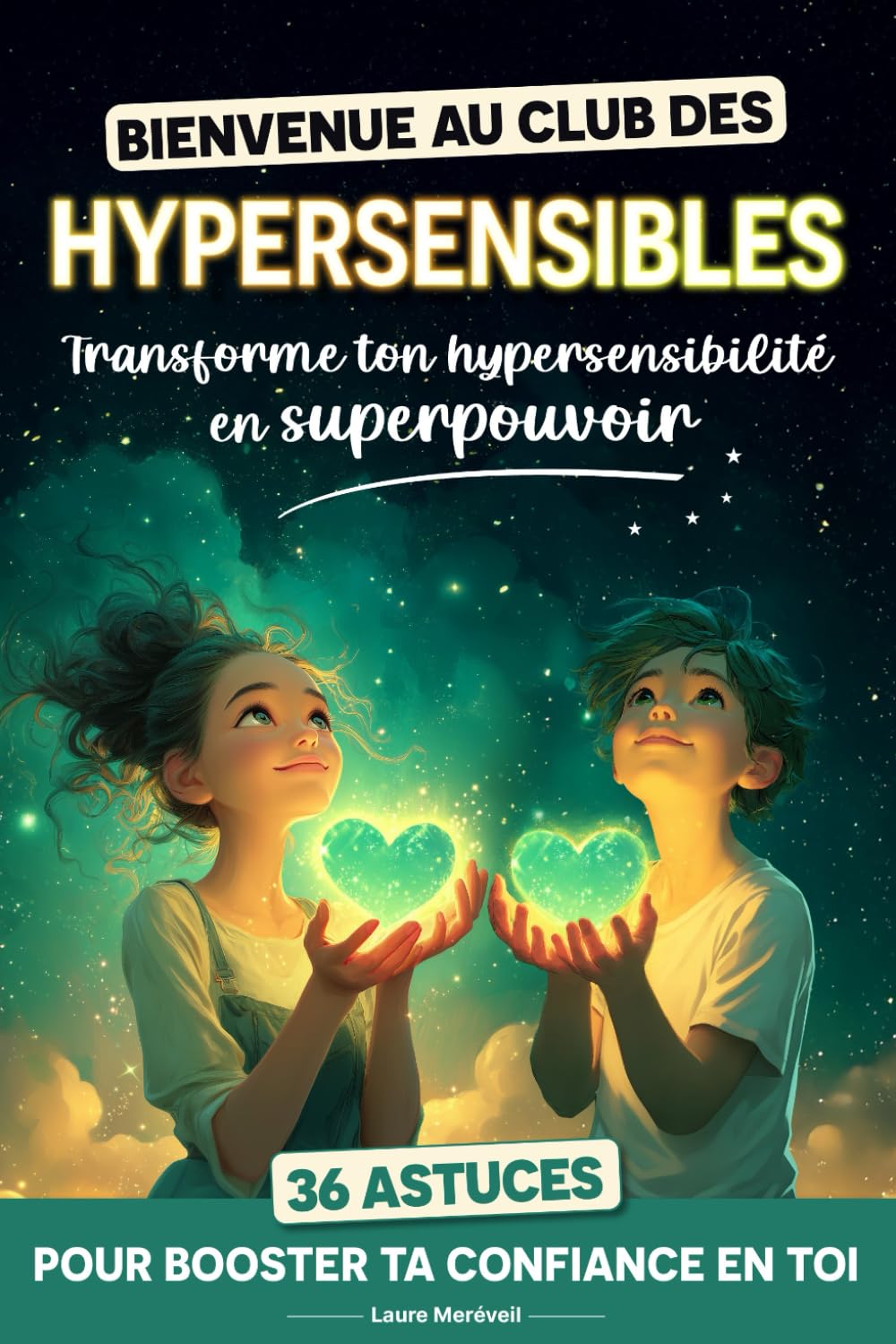 Bienvenue au club des Hypersensibles - 11 Aventures pour transformer son hypersensibilité en superpouvoir et développer sa confiance en soi: Livre ado ... et TDAH (livre developpement personnel) Non-fiction