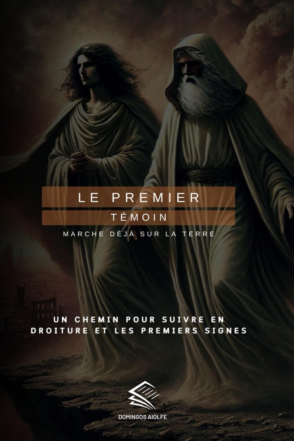 LE PREMIER TÉMOIN: Marche Déjà Sur La Terre book