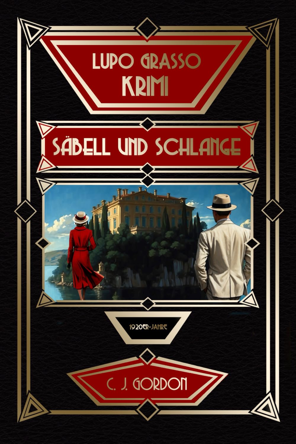 Säbel und Schlange: 1920er-Jahre (Lupo Grasso Krimi, Band 1) Detective & CSI