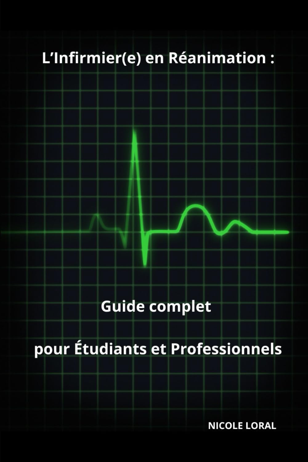 L’Infirmier(e) en Réanimation : Guide complet pour Étudiants et Professionnels book
