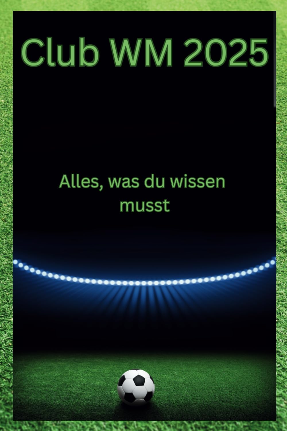 Club WM 2025: Alles, was du wissen musst Sports