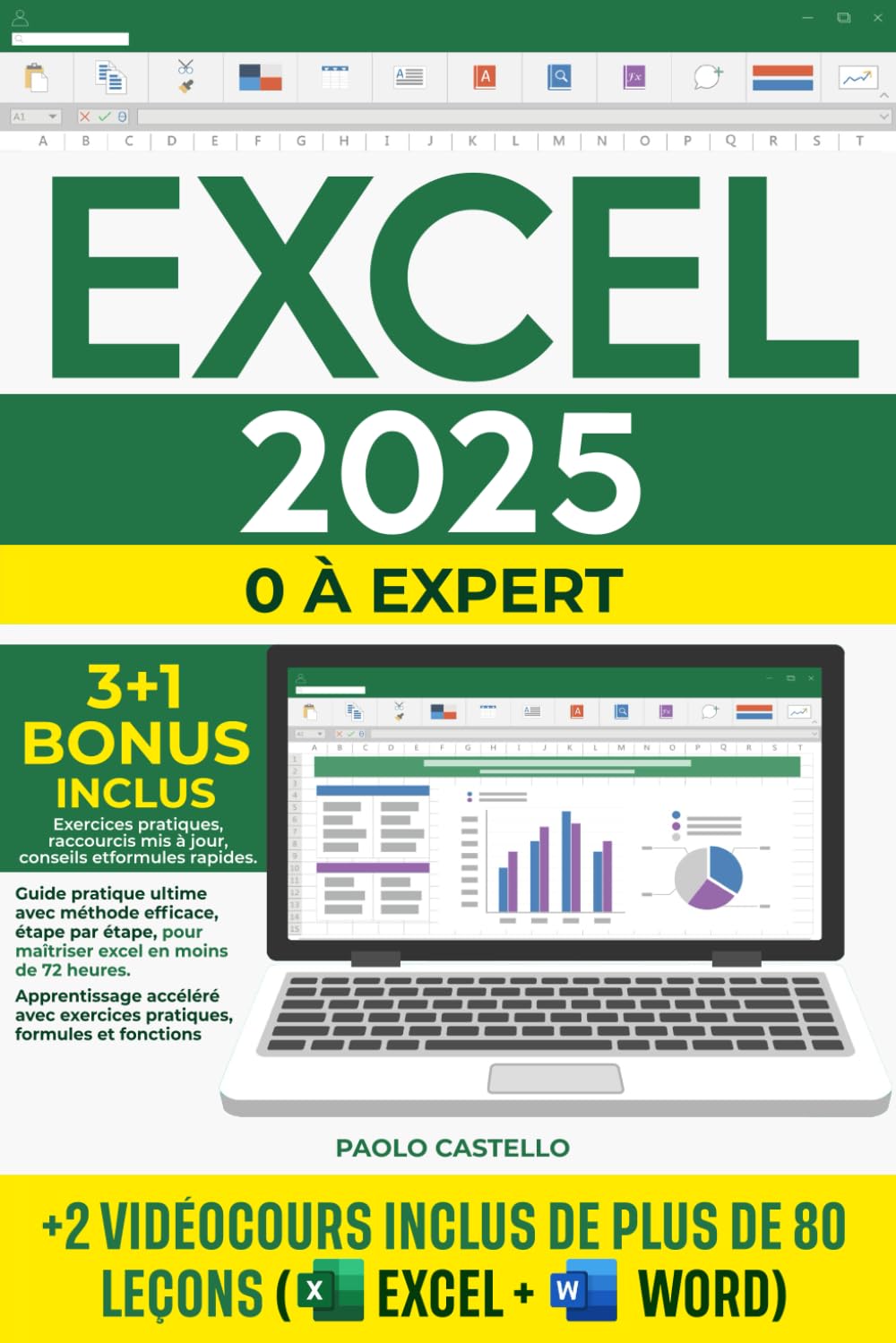 EXCEL: guide pratique ultime avec méthode efficace, étape par étape, pour maîtriser excel en moins de 72 heures|Apprentissage accéléré avec exercices pratiques, formules et fonctions+2 VIDÉOCOURS Study Guides