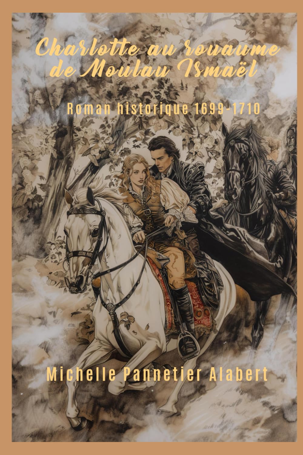 Charlotte au royaume de Moulay Ismaël: Roman historique 1699-1710 book