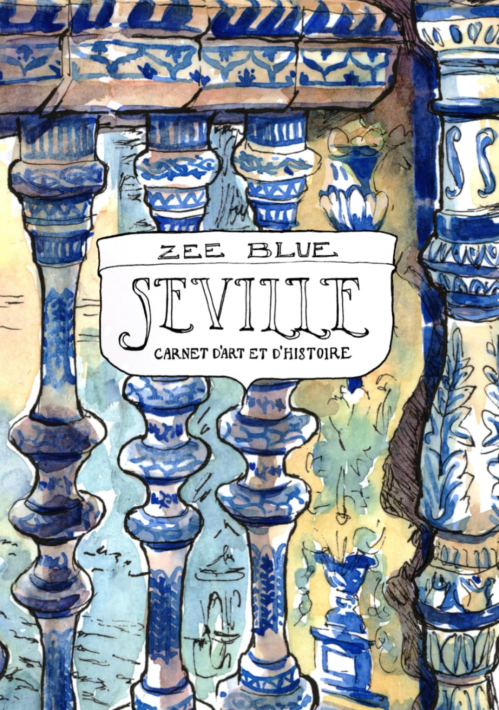 Séville: Carnet d'Art et d'Histoire book