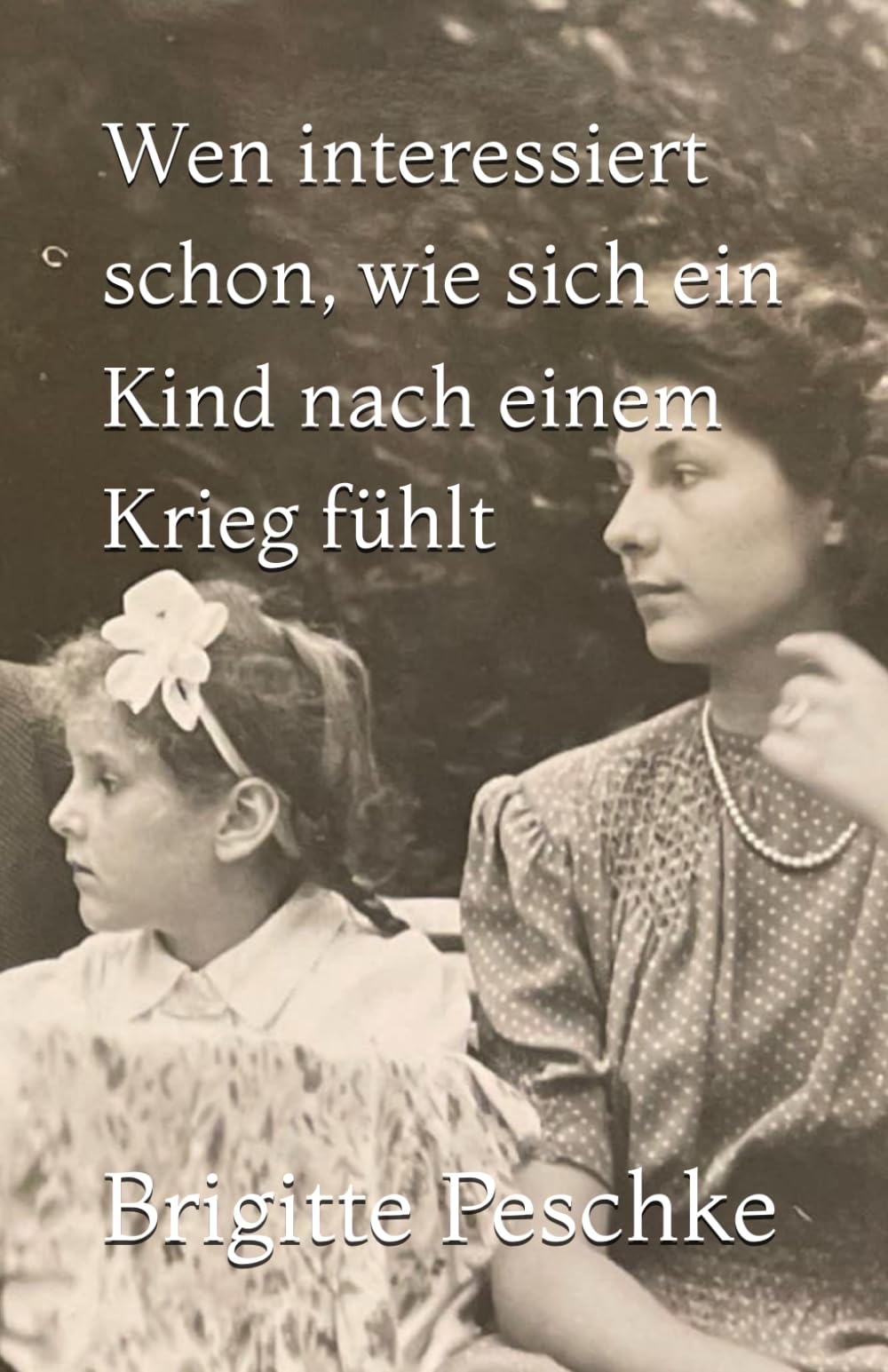 Wen interessiert schon, wie sich ein Kind nach einem Krieg fühlt Art & Literature