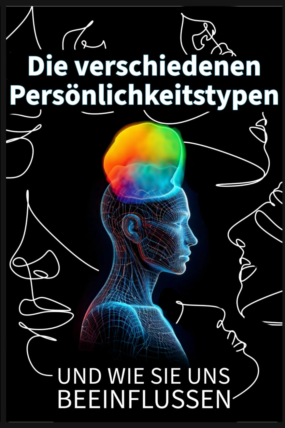 Die verschiedenen Persönlichkeitstypen und wie sie uns beeinflussen Lifestyle