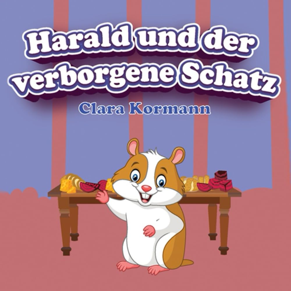 Harald und der verborgene Schatz: Vorlesegeschichte über die Abenteuer des Hamsters Harald | Kinderbuch ab 3 Jahre (Haralds wilde Abenteuer – ein Hamster entdeckt die Welt, Band 1) Non-fiction