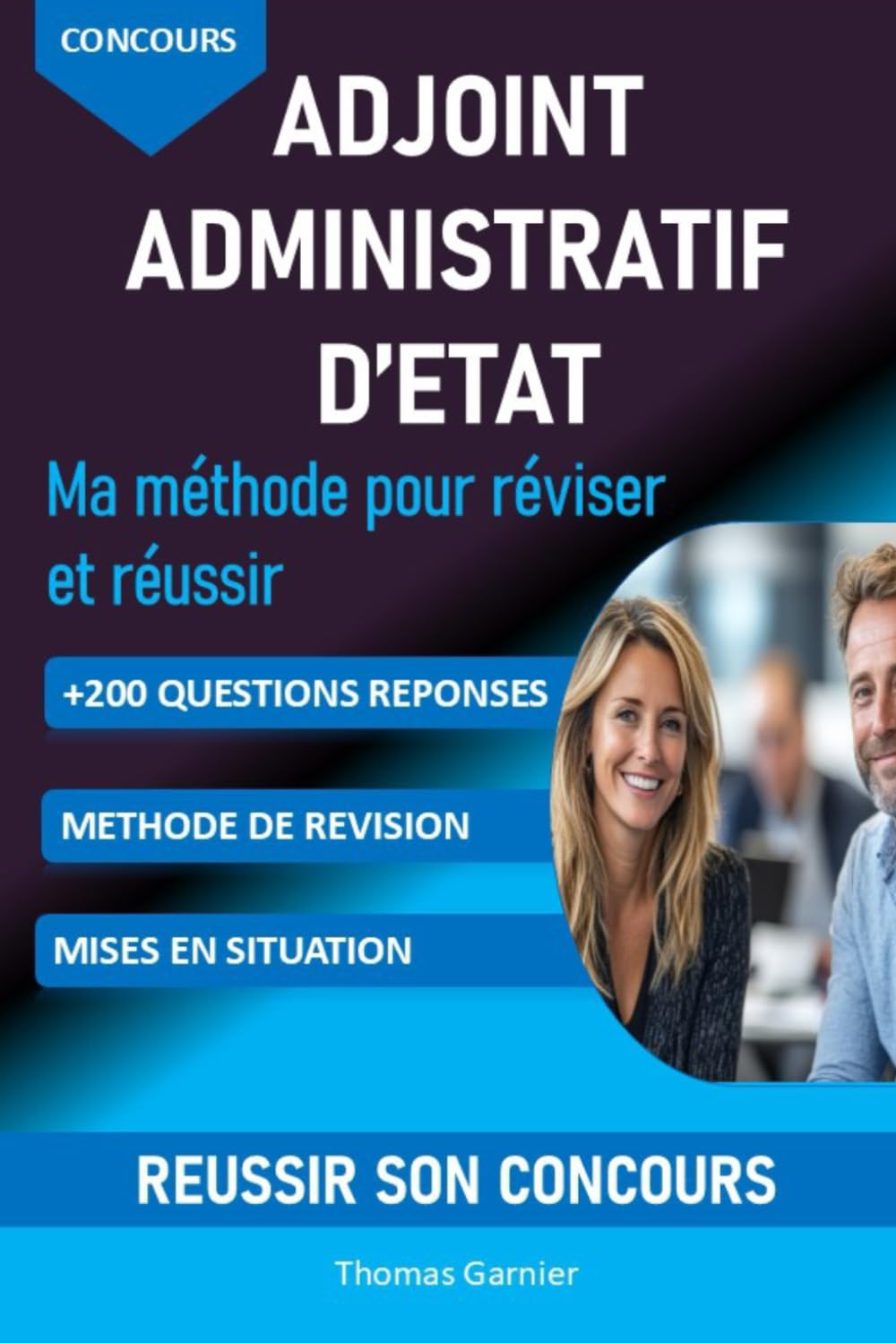 Concours Adjoint Administratif d'Etat: + de 200 questions réponses pour réviser et réussir le concours d'adjoint administratif d'état book