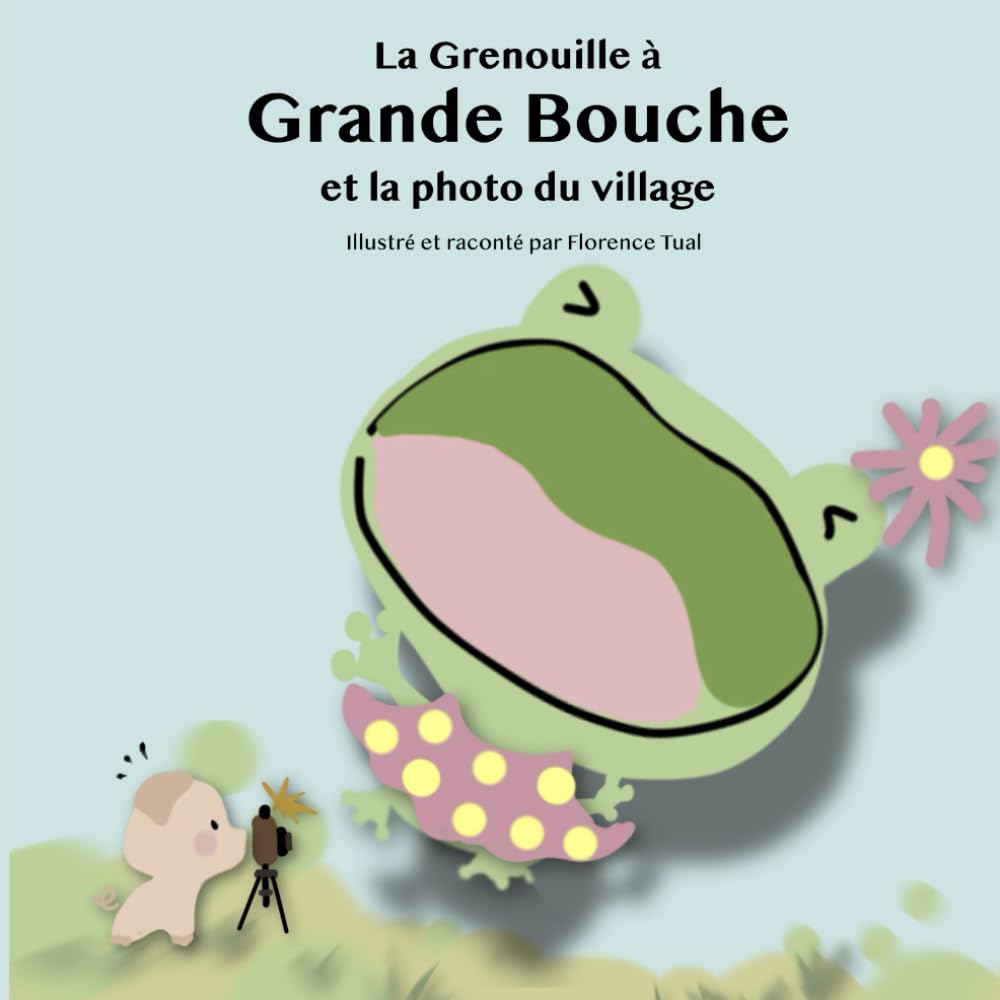 La Grenouille à Grande Bouche et la photo du village book