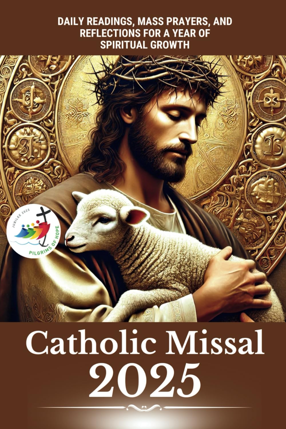 Catholic Missal 2025: Daily and Sunday Gospels with Spiritual Reflections and Prayer Space book