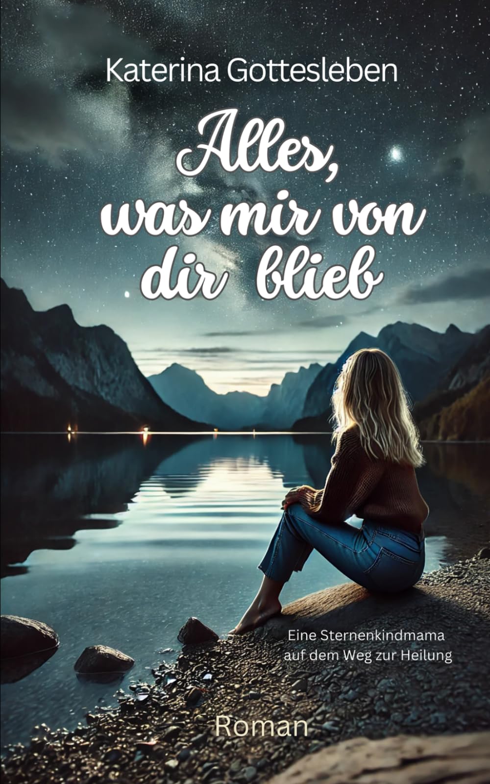 Alles, was mir von dir blieb: Eine Sternenkindmama auf dem Weg zur Heilung Lifestyle