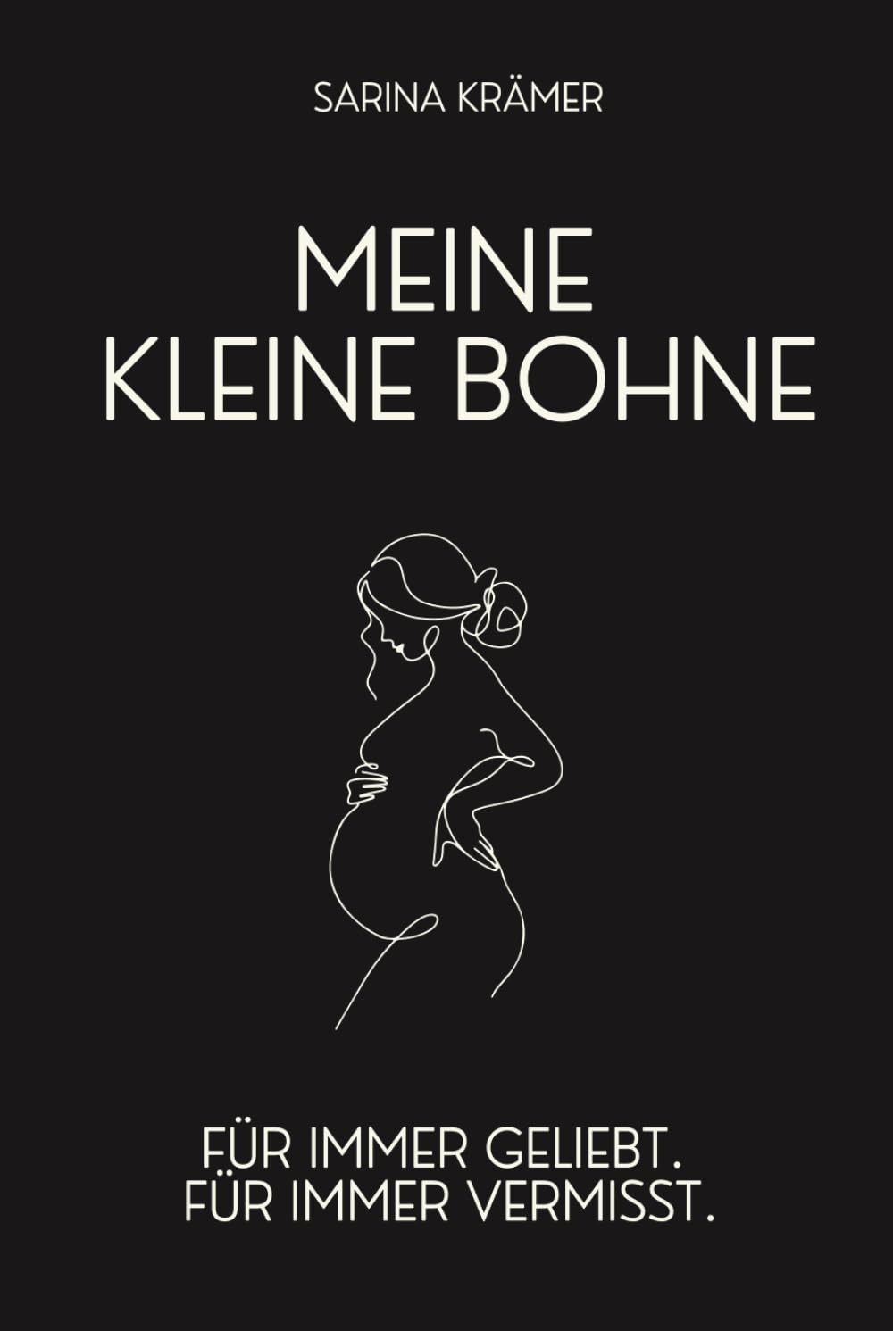 Meine kleine Bohne. Für immer geliebt. Für immer vermisst.: Ein Buch mit einfühlsamen Gedichten für Eltern nach Fehlgeburt, stillem Abschied und früher Trauer Lifestyle