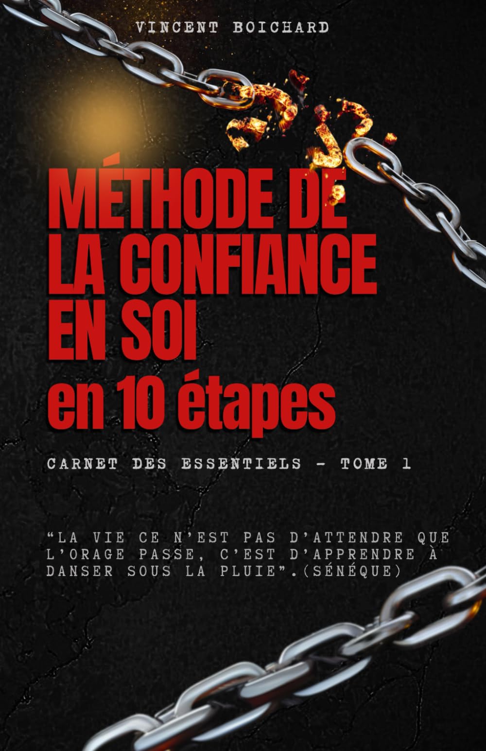 Méthode de la confiance en soi en 10 étapes: Les carnets des essentiels - Tome 1 book