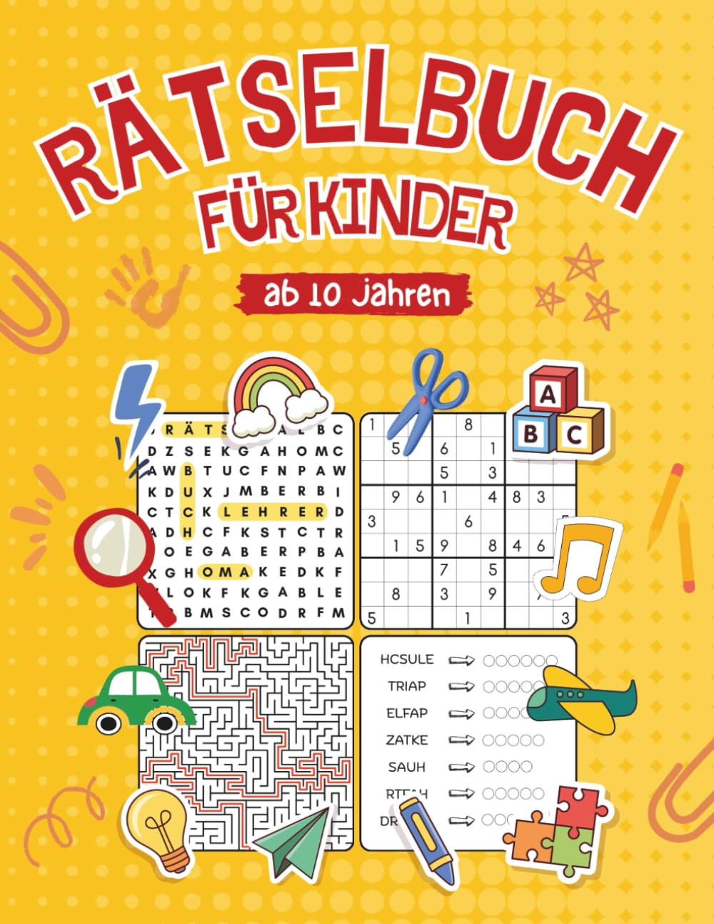 Rätselbuch für Kinder ab 10: Abwechslungsreiche Beschäftigung mit Wortsuche, Sudoku, Kreuzworträtseln, Labyrinthen und vielem mehr! Ideales Geschenk für Jungs und Mädchen Parents & Children