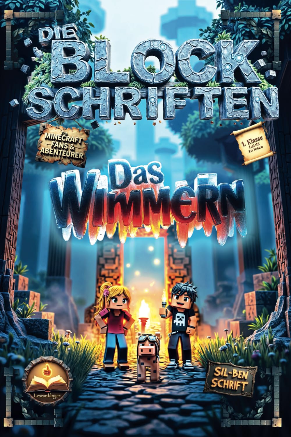 Die Blockschriften: Das Wimmern – Erstlesebuch für Minecraft-Fans (6–9 Jahre) mit Silbenschrift, Mitmachseiten & Spieltipps Action & Adventure