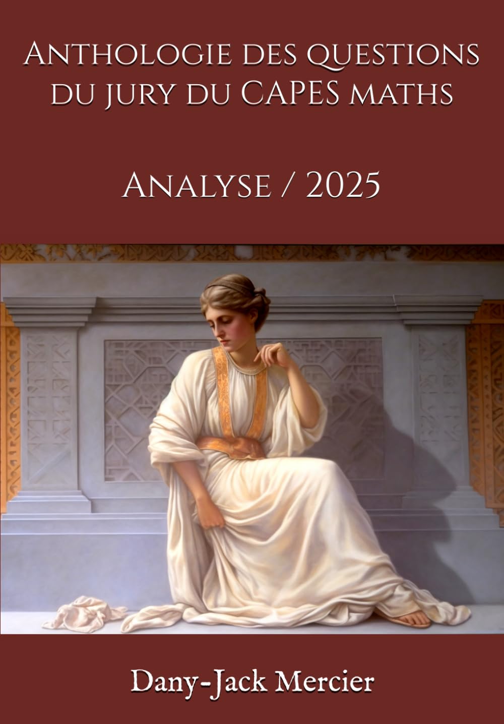 Anthologie des questions du jury du CAPES maths: Analyse / 2025 book