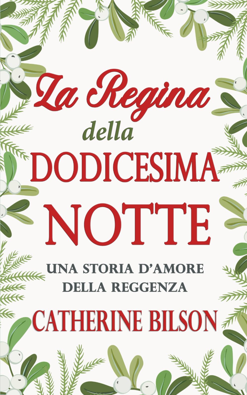 La Reine de la Douzième Nuit: Une Romance Régence book