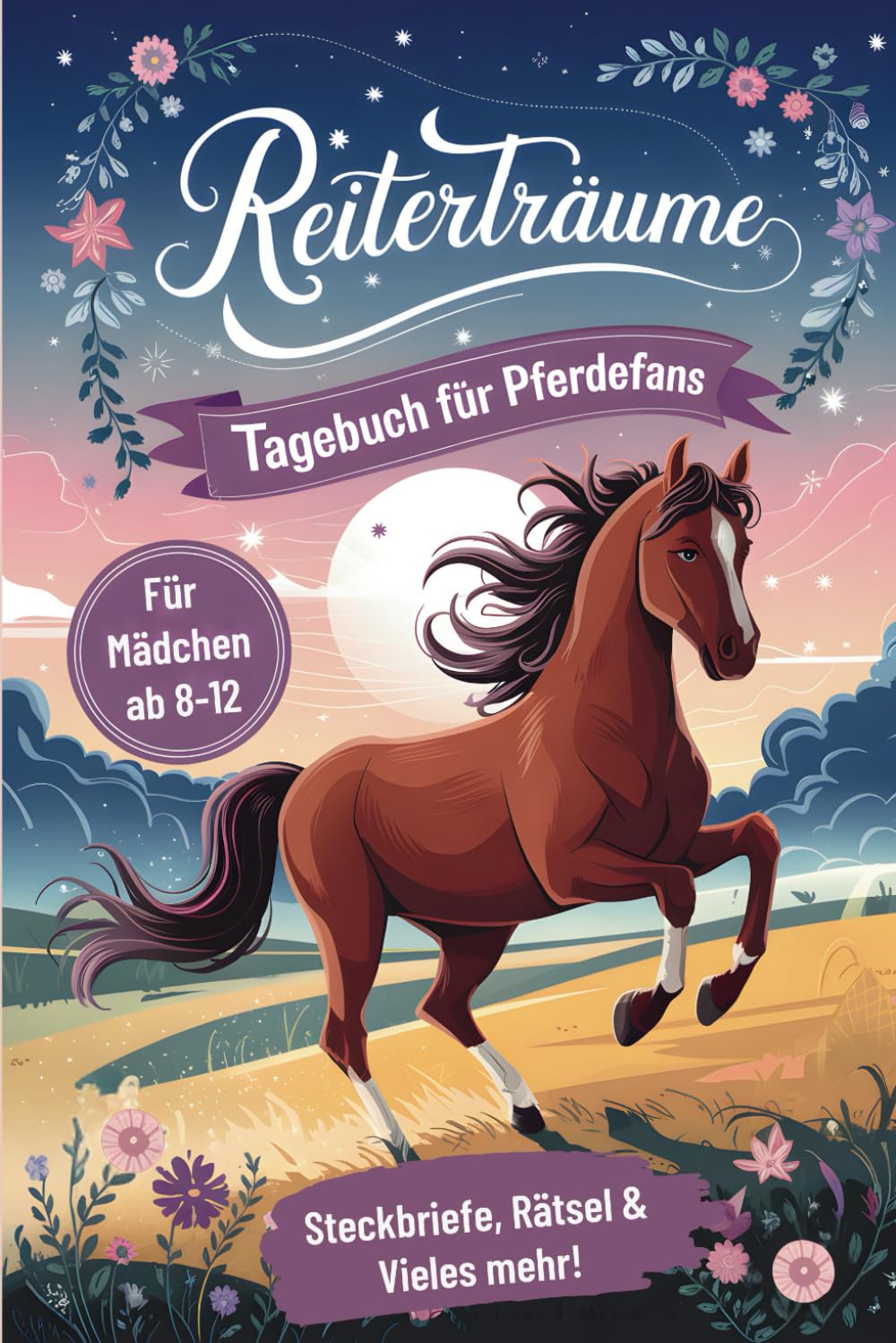 Reiterträume - Tagebuch für Pferdefans: Mit Steckbriefen, Rätseln & Platz für deine schönsten Erlebnisse, Fortschritte & Träume!!! Novels & Short Stories