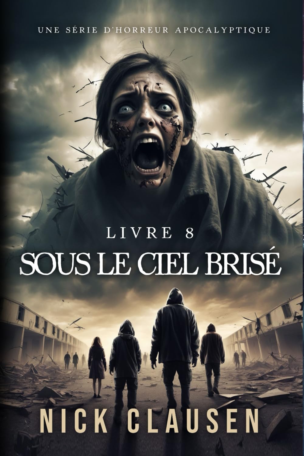 Sous le ciel brisé 8: Thriller d'horreur apocalyptique book