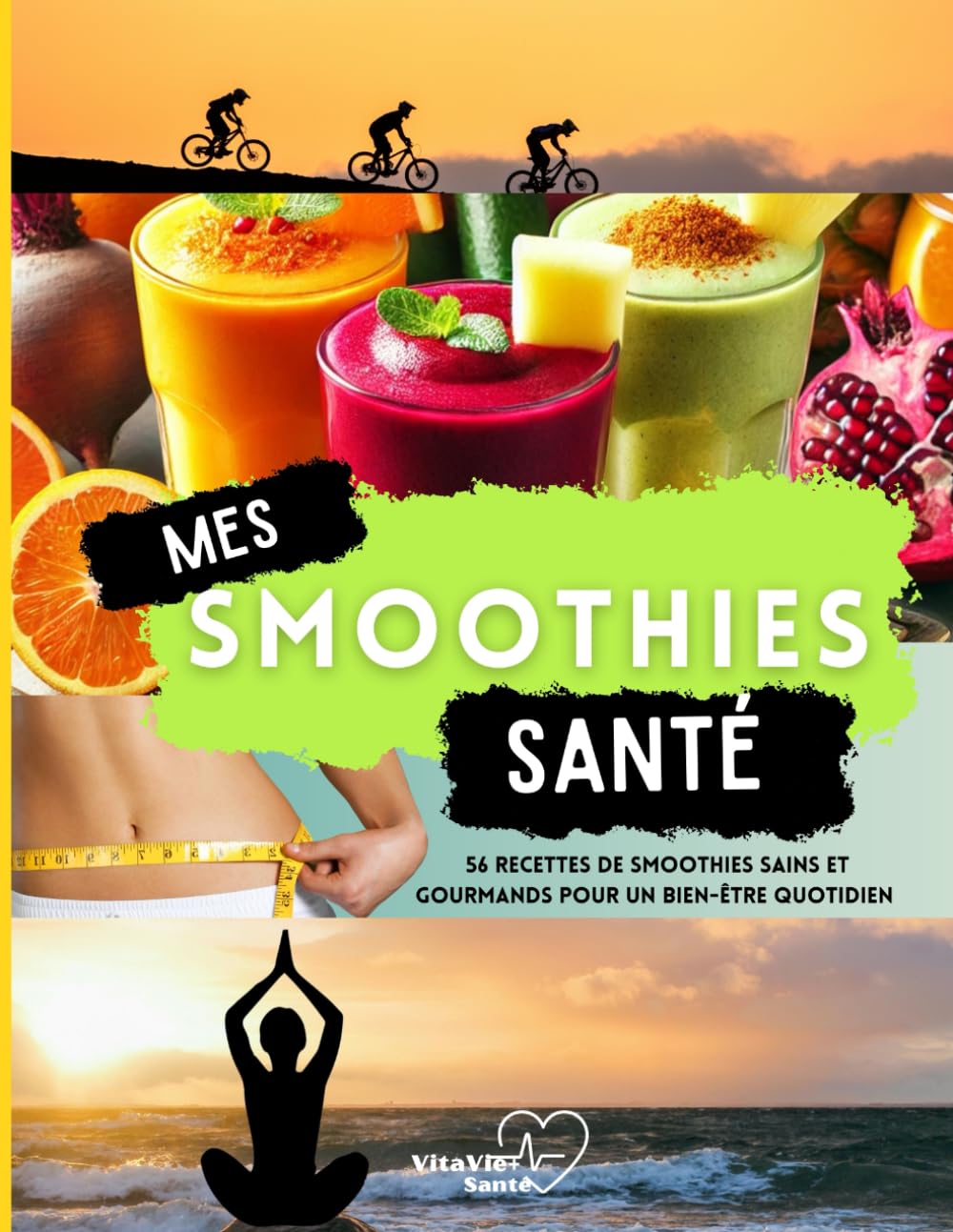 Mes Smoothies Santé: 56 Recettes de smoothies sains et gourmands pour un bien-être quotidien book