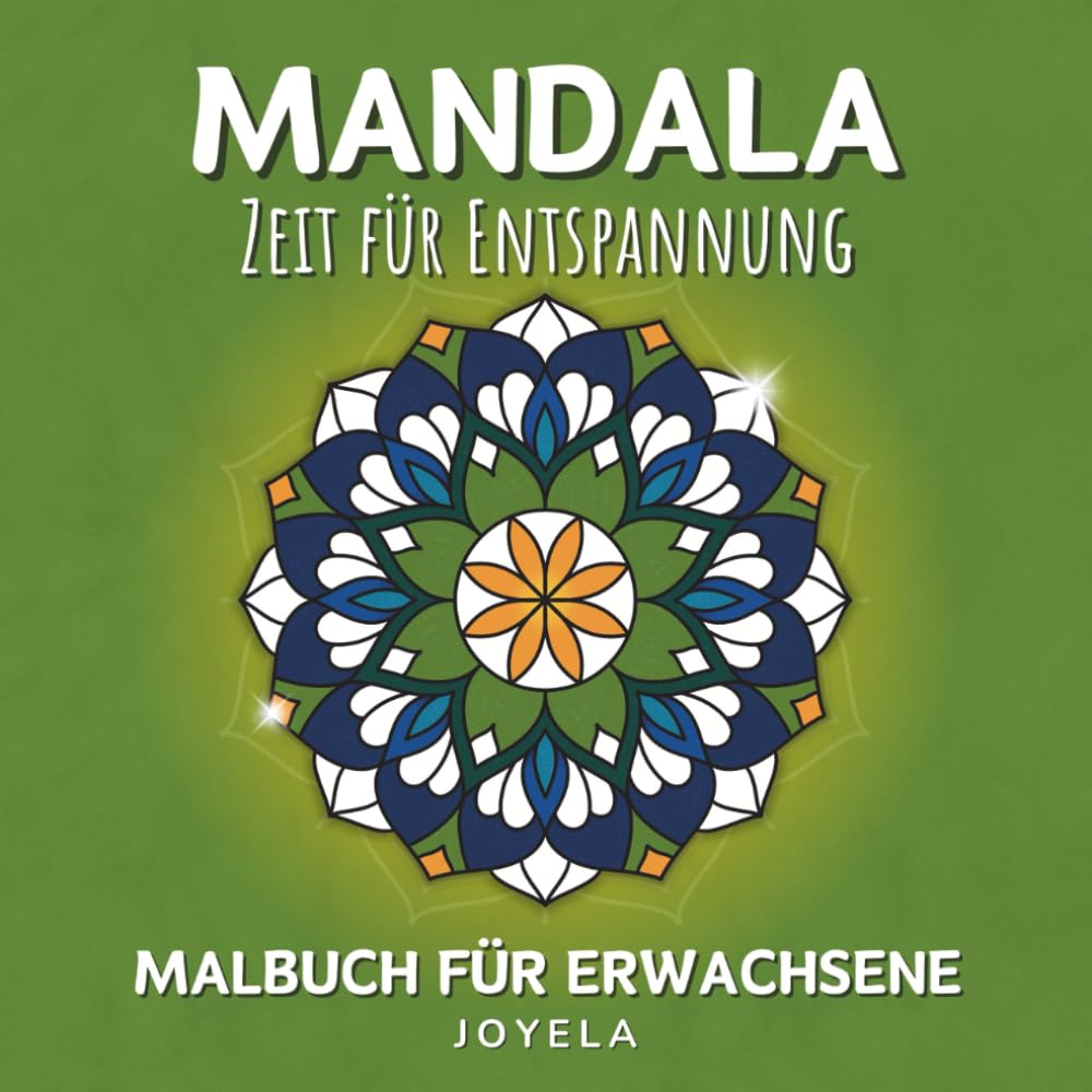Mandala Malbuch für Erwachsene – Zeit für Entspannung: 50 Wunderschöne Mandalas zum Ausmalen und Entspannen Contemporary literature Books