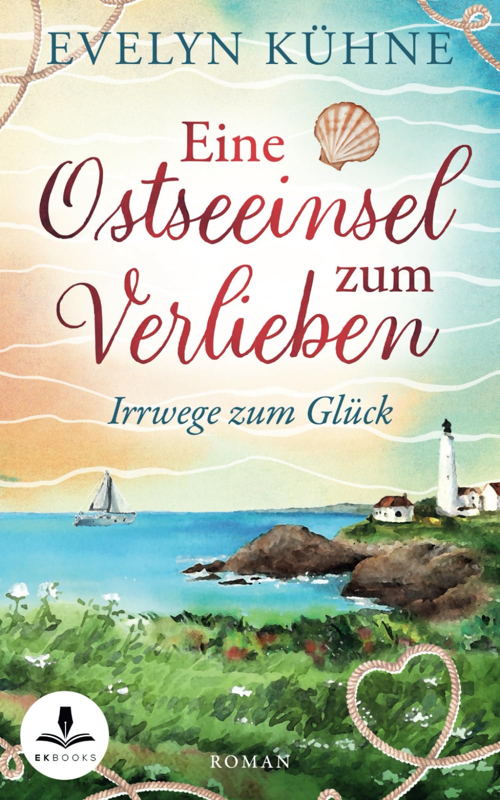 Eine Ostseeinsel zum Verlieben: Irrwege zum Glück book
