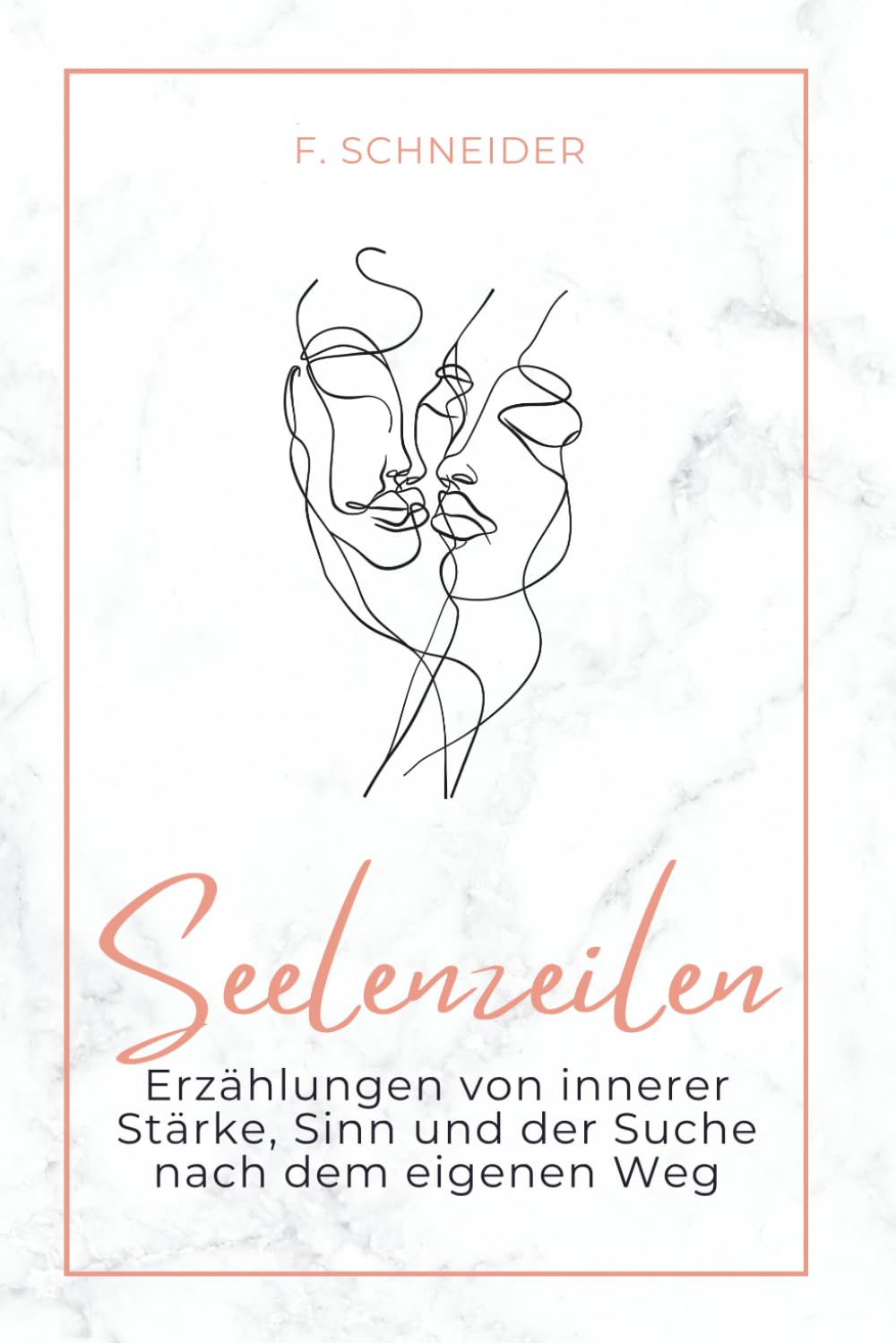 Seelenzeilen: Erzählungen über innere Stärke, Sinn und die Suche nach dem eigenen Weg Essays & Short Stories