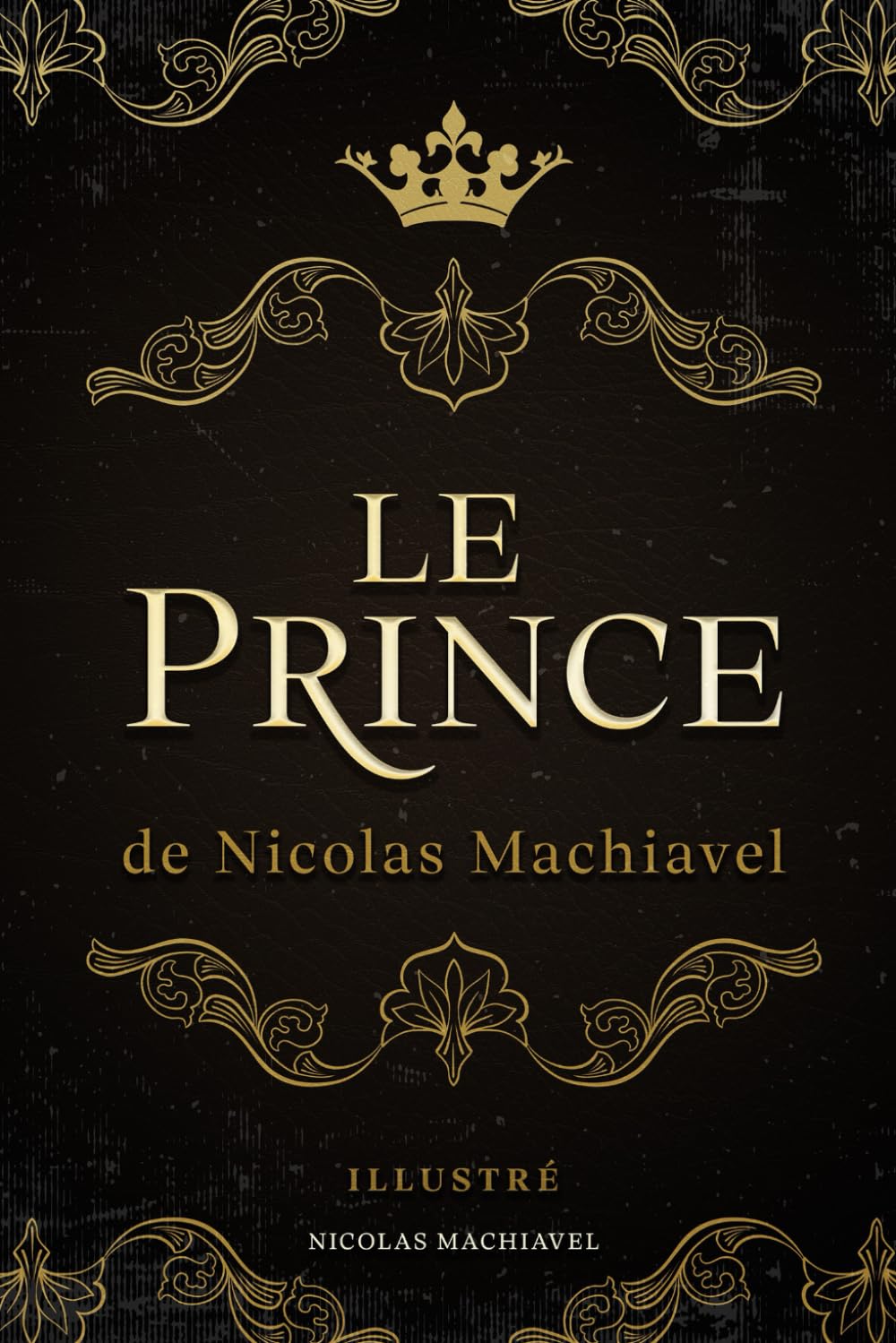 Le Prince de Nicolas Machiavel: Illustré Historical Fiction