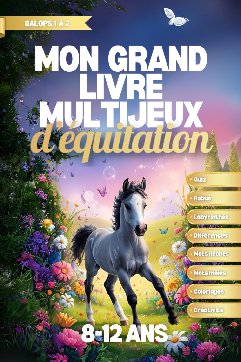 Mon Grand Livre Multi Jeux d’Équitation: Pour enfants de 8 à 12 ans | Livre d'activités de réflexion | Quiz, mots mêlés, labyrinthes, mots fléchés et bien plus. Cadeau idéal pour les enfants. book