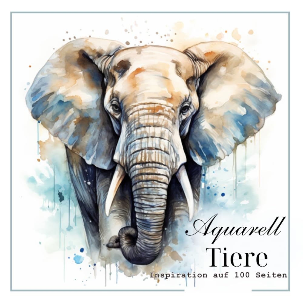 Aquarell-Tiere: Inspiration auf 100 Seiten Film, Art & Culture