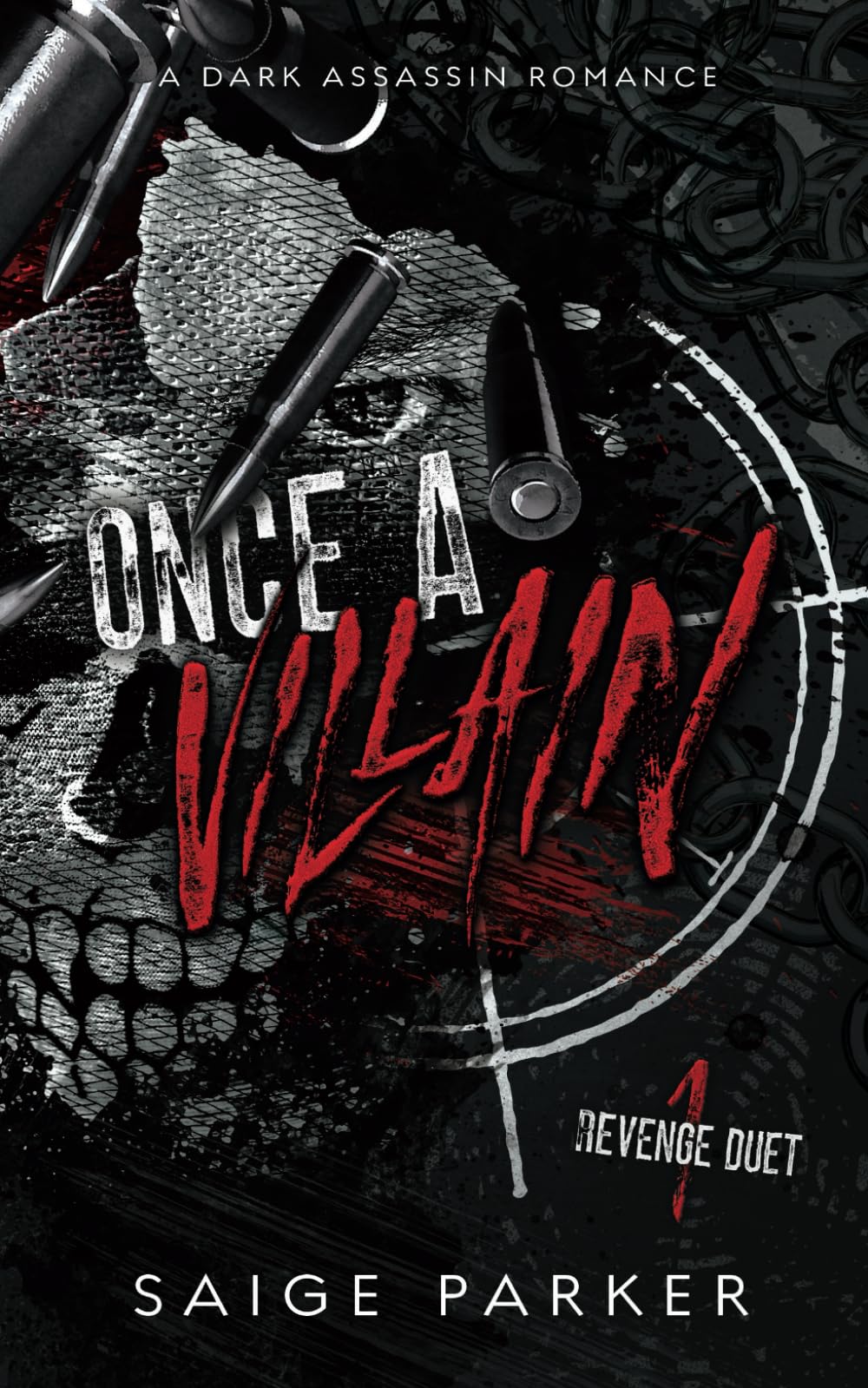 Once A Villain: A Dark Assassin Romance (Revenge Duet, Band 1) Suspense & Thrillers