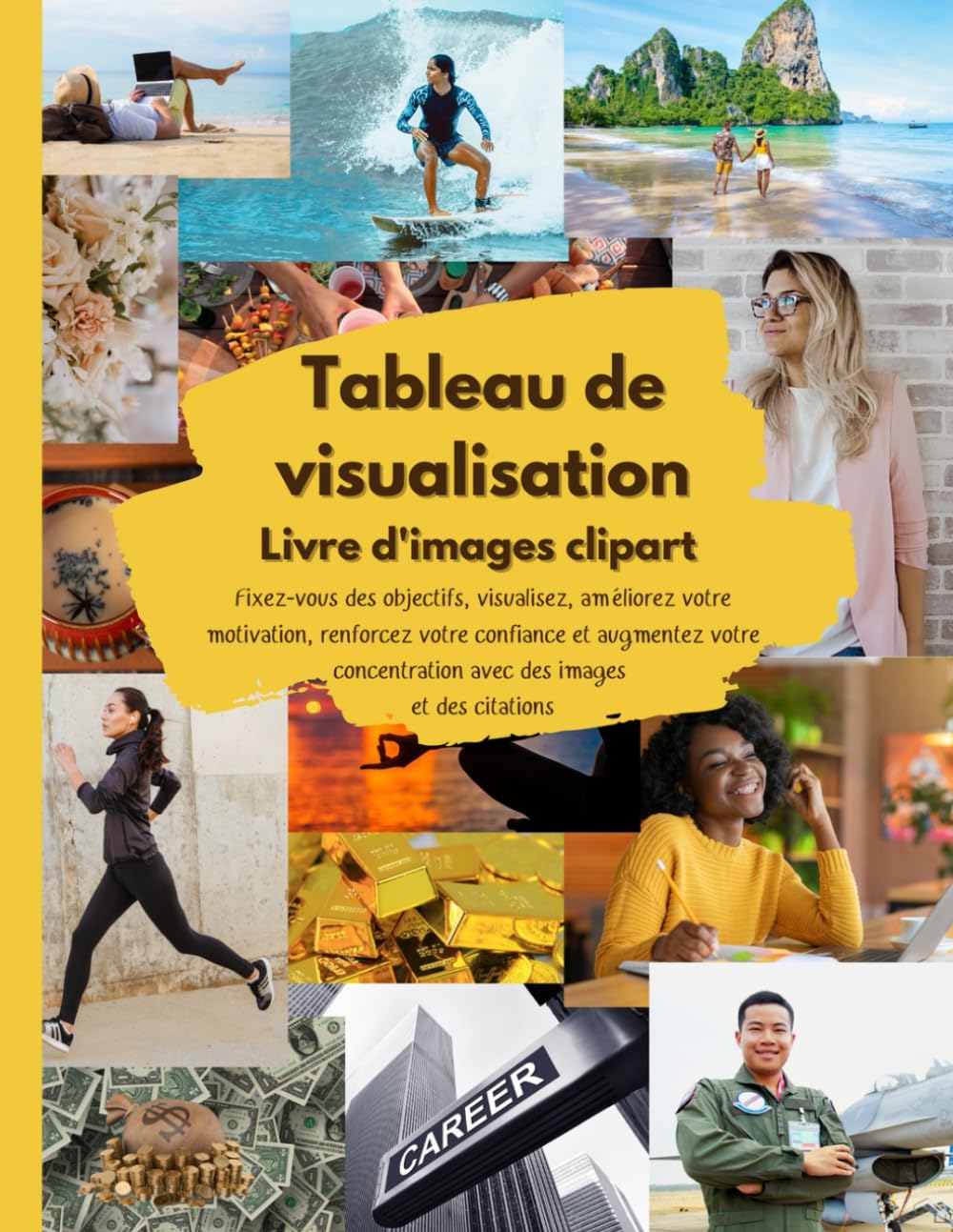Tableau de visualisation - Livre d'images clipart: Fixez-vous des objectifs, visualisez, améliorez votre motivation, renforcez votre confiance et ... avec des images et des citations book