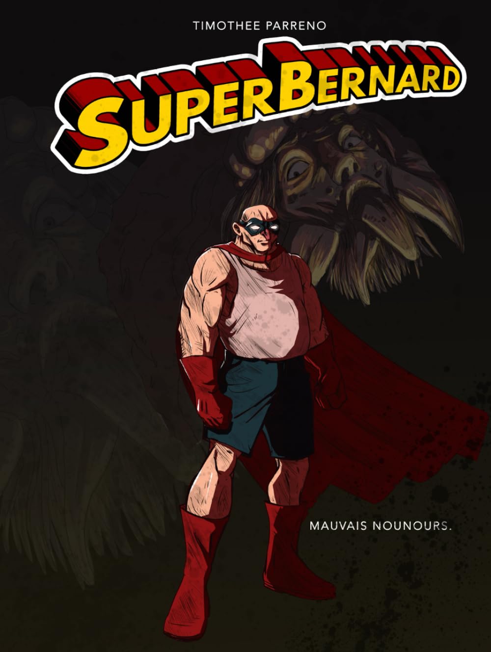 Super Bernard: Mauvais Nounours book