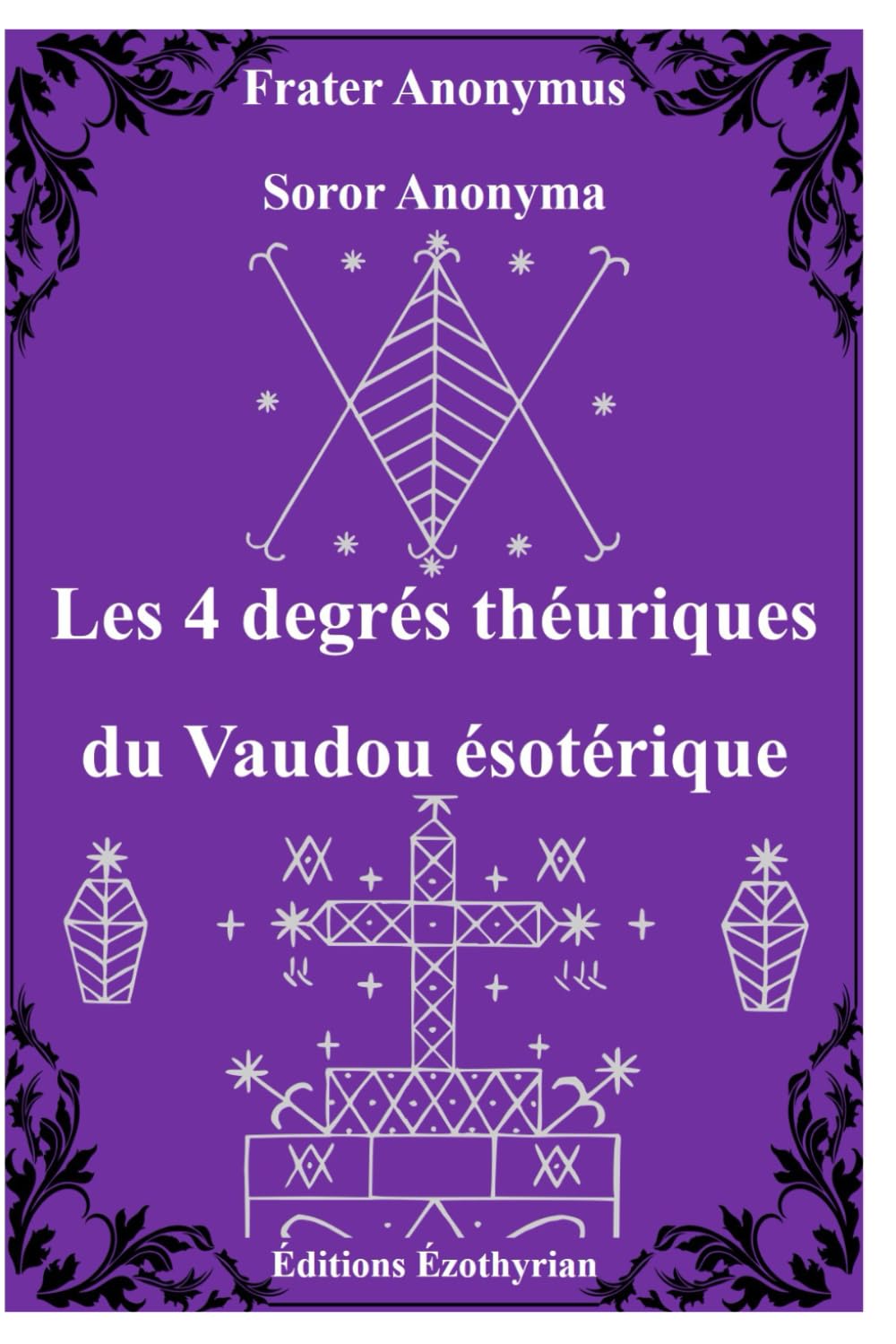 Les 4 degrés théurgiques du Vaudou ésotérique book