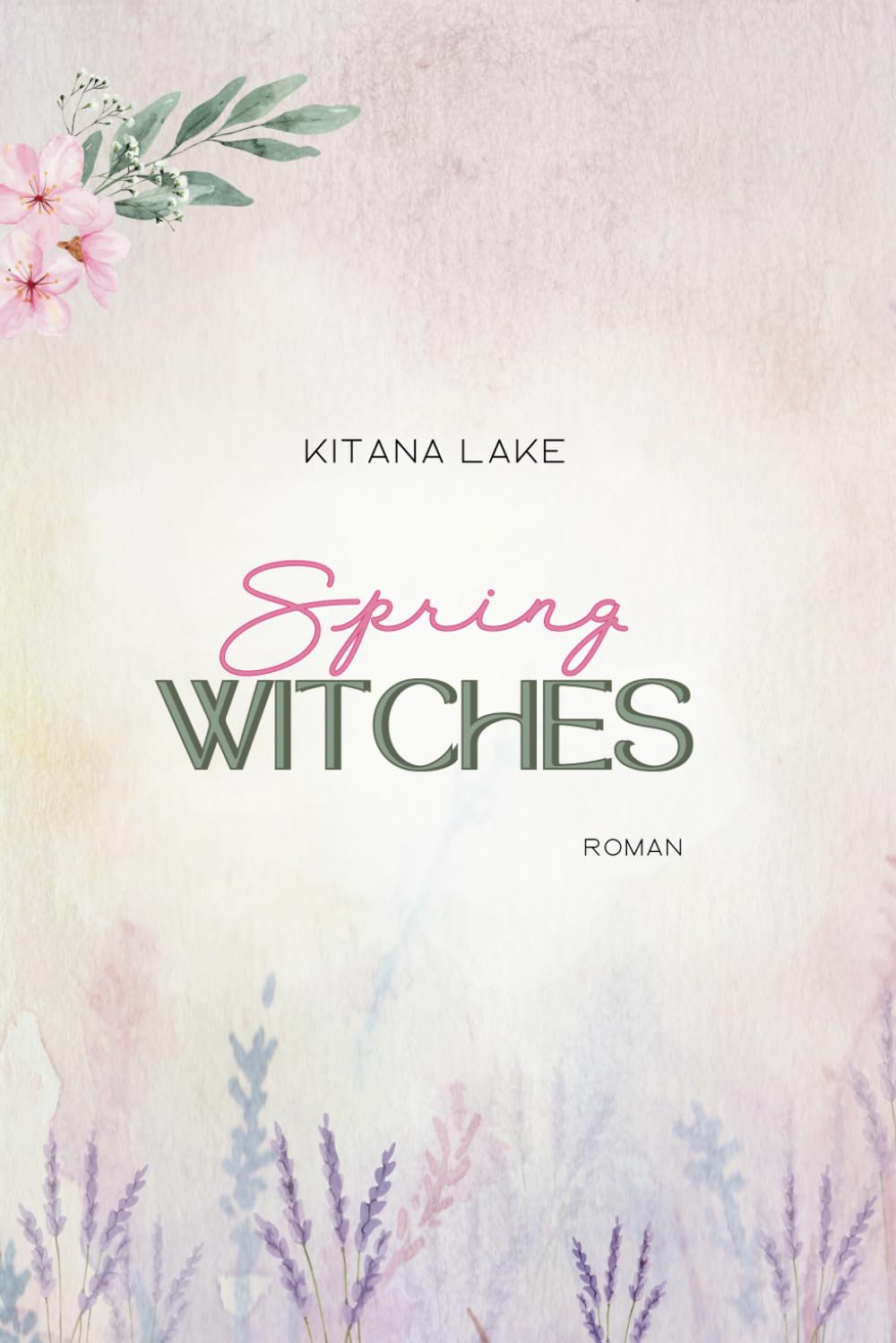 Spring Witches: Young adult Romantasy mit Jahreszeiten Magie, die in Verbindung zur Natur steht (Season Witches, Band 1) Young adult books