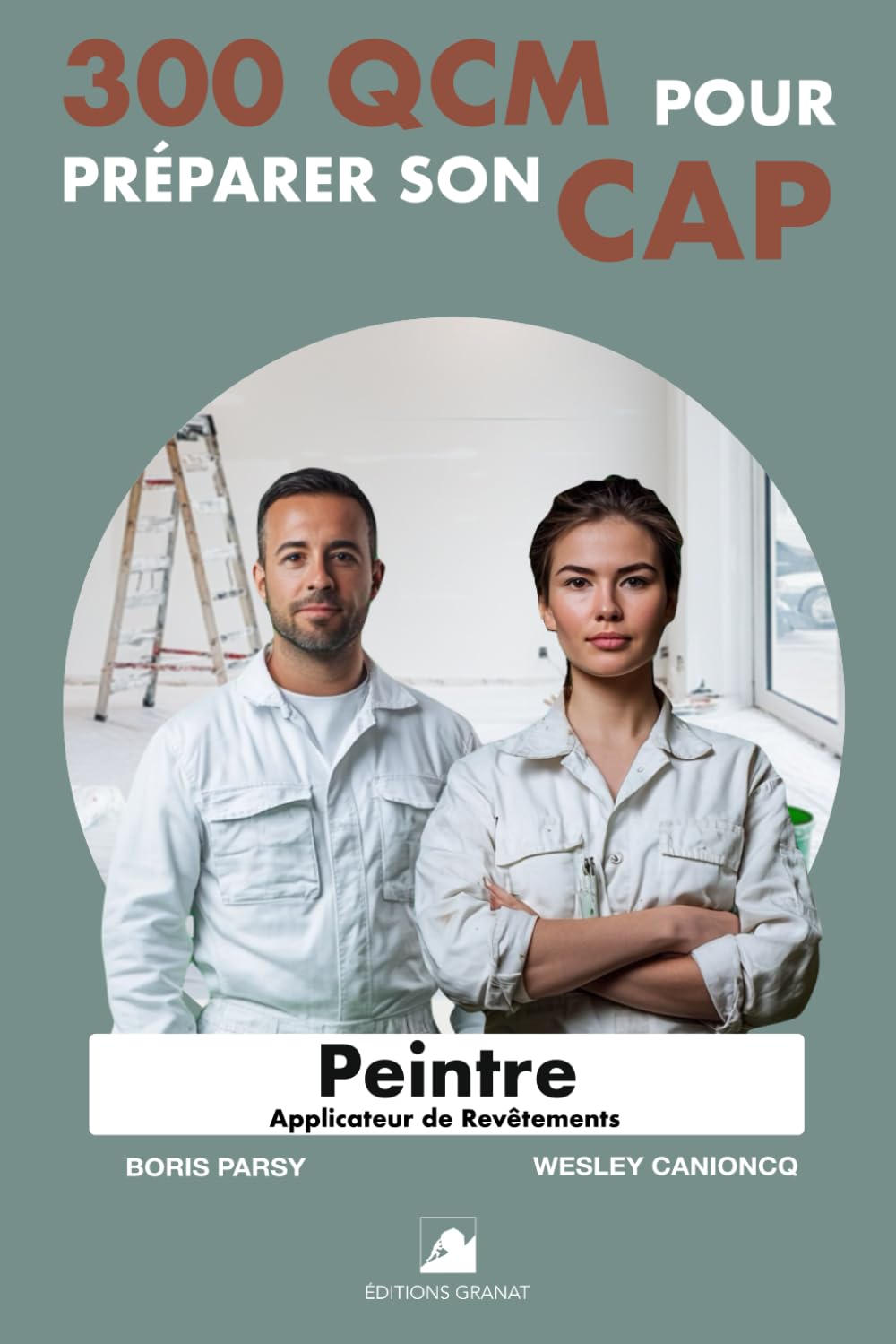 300 QCM pour préparer son CAP Peintre Applicateur de revêtements: 300 Questions avec réponses book