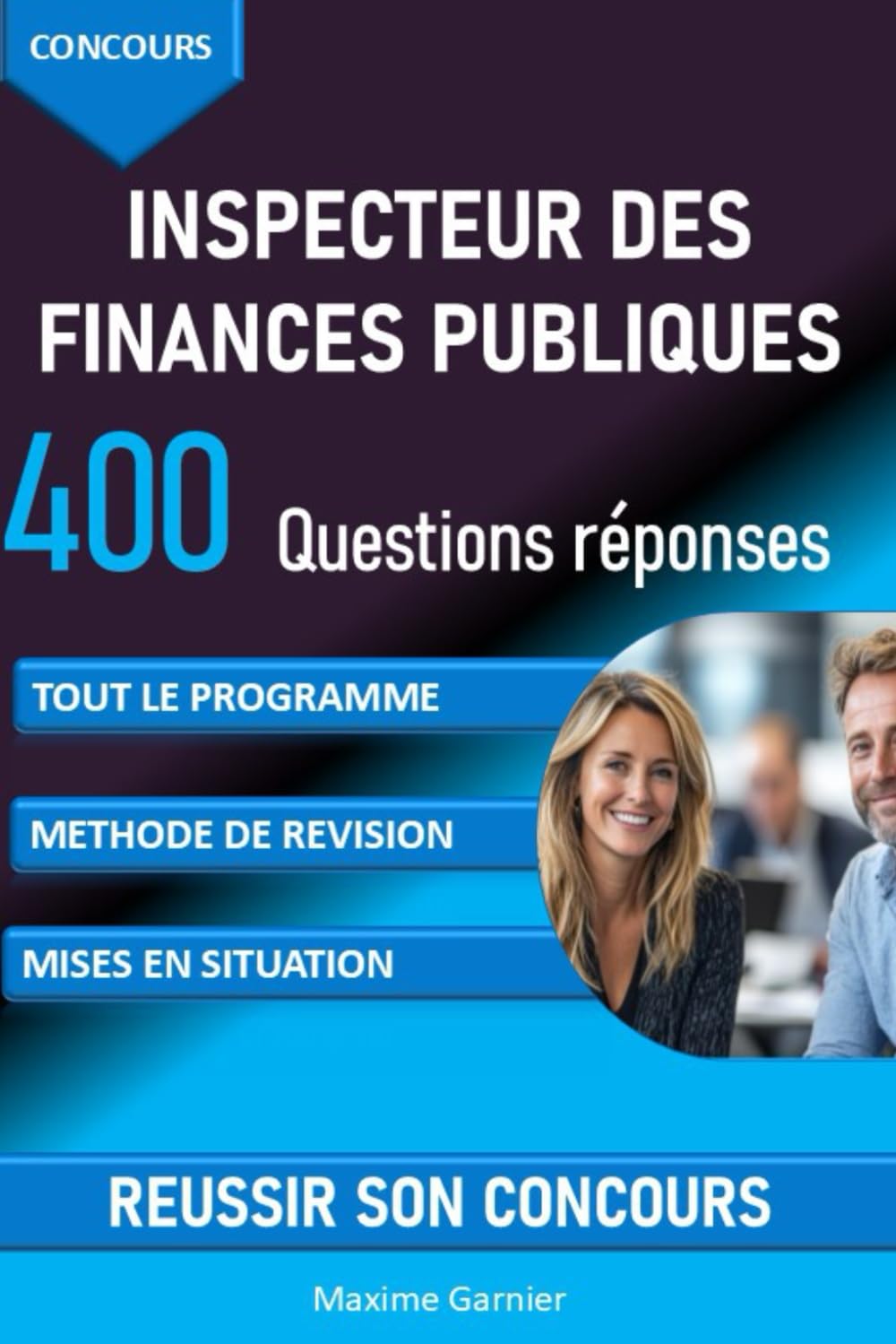 Concours Inspecteur des finances publiques: 400 questions réponses pour réviser tout le programme et réussir son oral book