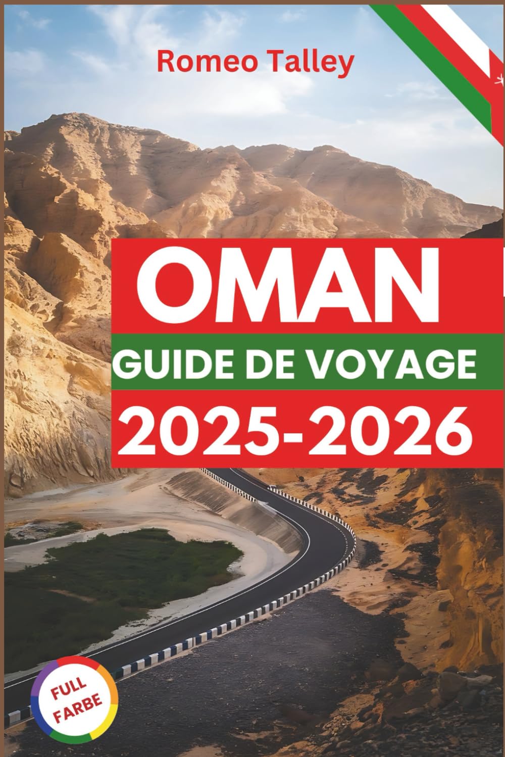 OMAN GUIDE DE VOYAGE 2025-2026: Explorez la mystique de la péninsule arabique book