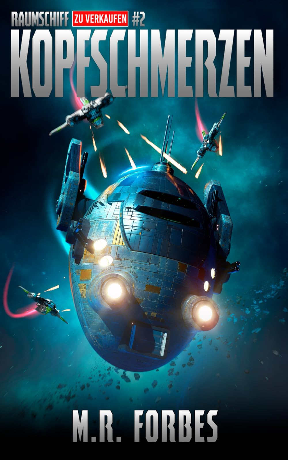 Kopfschmerzen (Raumschiff Zu Verkaufen, Band 2) Action & Adventure