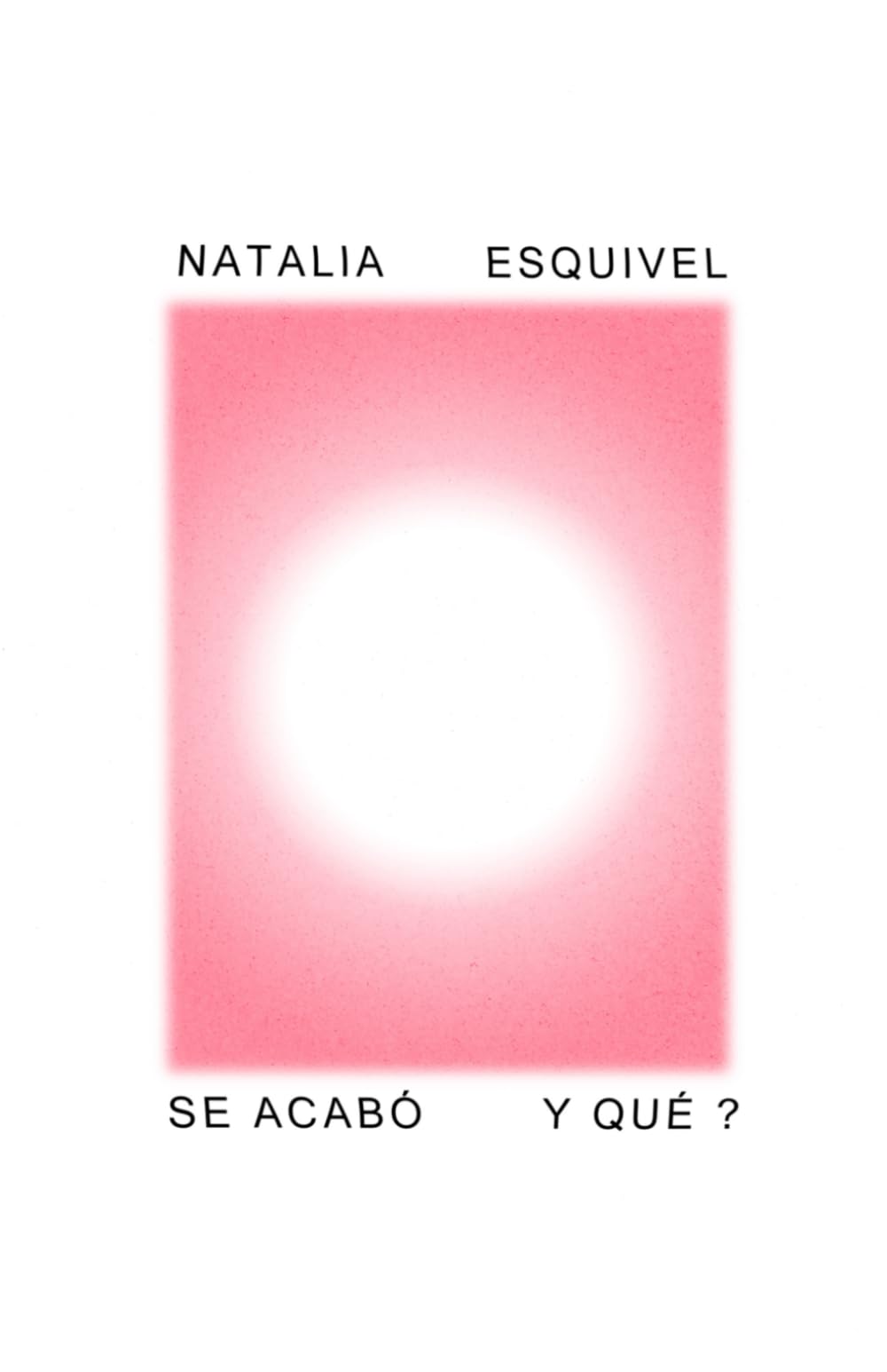 Se Acabó, ¿Y Qué?: Poemas para soltar, desahogarse y no mirar atrás book