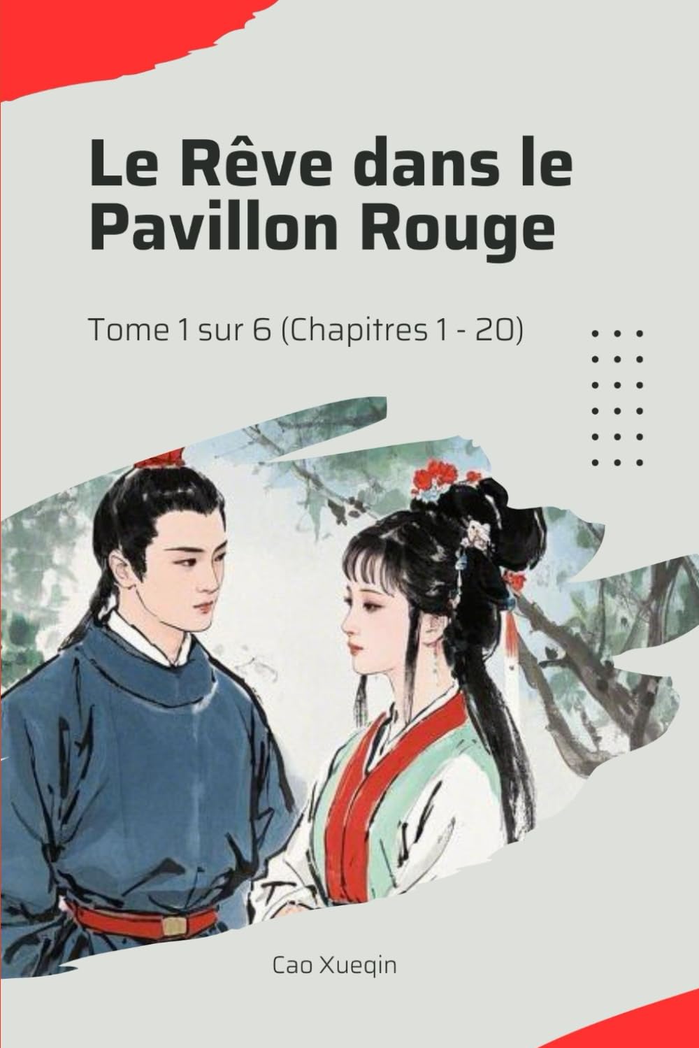 Le Rêve dans le Pavillon Rouge: Tome 1 sur 6 (Chapitres 1 - 20) book